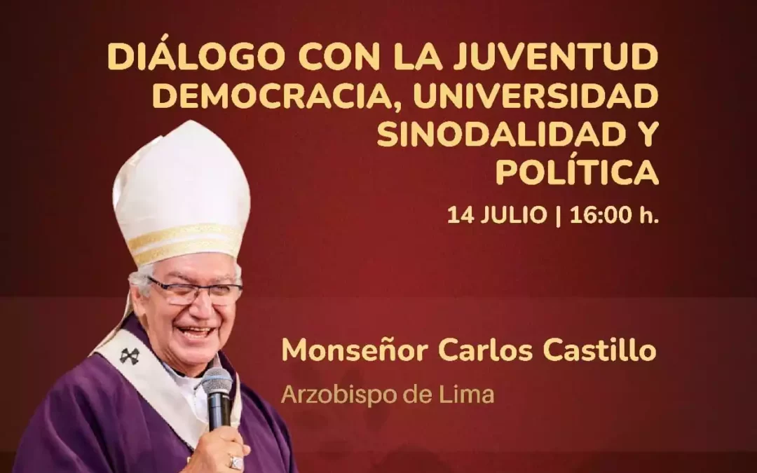 Juventud Universitaria con el Arzobispo de Lima: Democracia, universidad, sinodalidad y política
